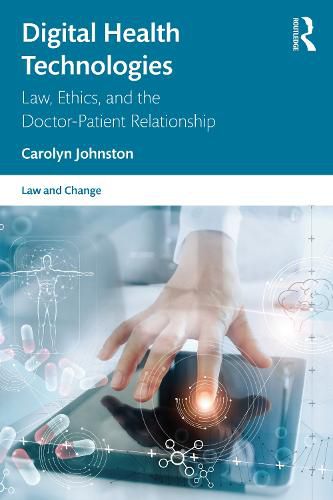 Cover image for Digital Health Technologies: Law, Ethics, and the Doctor-Patient Relationship