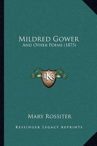 Mildred Gower: And Other Poems (1875)