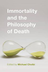 Cover image for Immortality and the Philosophy of Death