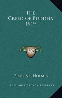 Cover image for The Creed of Buddha 1919