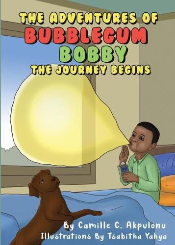 Cover image for The Adventures of Bubblegum Bobby: The Journey Begins