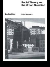 Cover image for Social Theory and the Urban Question