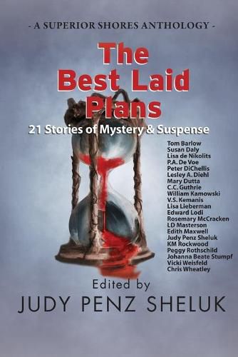 Cover image for The Best Laid Plans: 21 Stories of Mystery & Suspense