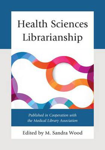 Cover image for Health Sciences Librarianship