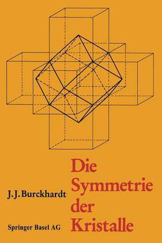 Cover image for Die Symmetrie Der Kristalle: Von Rene-Just Hauy Zur Kristallographischen Schule in Zurich