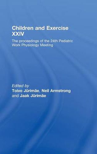 Cover image for Children and Exercise XXIV: The Proceedings of the 24th Pediatric Work Physiology Meeting