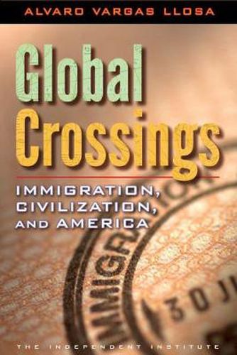 Cover image for Global Crossings: Immigration, Civilization, and America
