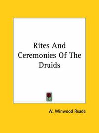 Cover image for Rites and Ceremonies of the Druids