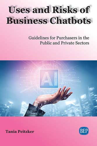 Cover image for Uses and Risks of Business Chatbots: Guidelines for Purchasers in the Public and Private Sectors