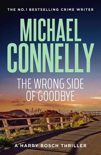 The Wrong Side of Goodbye (Harry Bosch Book 19)