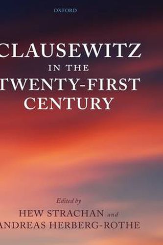 Clausewitz in the Twenty-first Century