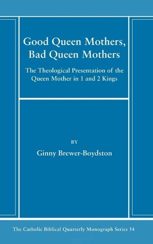 Good Queen Mothers, Bad Queen Mothers