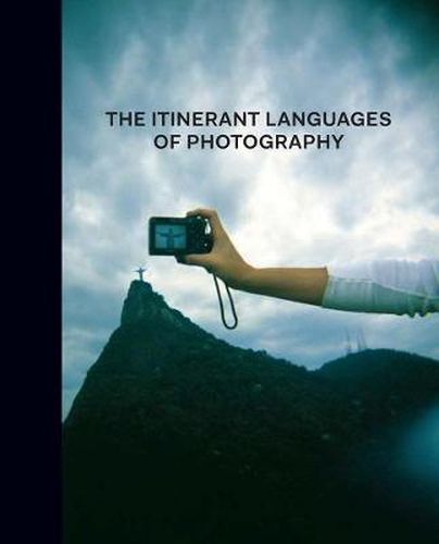 Cover image for The Itinerant Languages of Photography