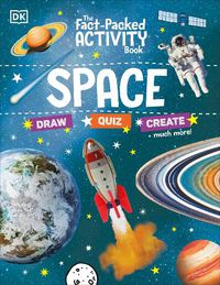 Cover image for The Fact-Packed Activity Book: Space