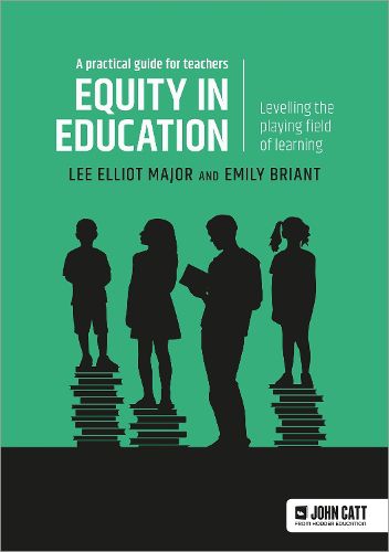 Cover image for Equity in education: Levelling the playing field of learning - a practical guide for teachers