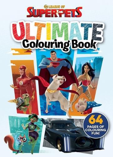 Cover image for League of Super-Pets: Ultimate Colouring Book (Dc Comics)