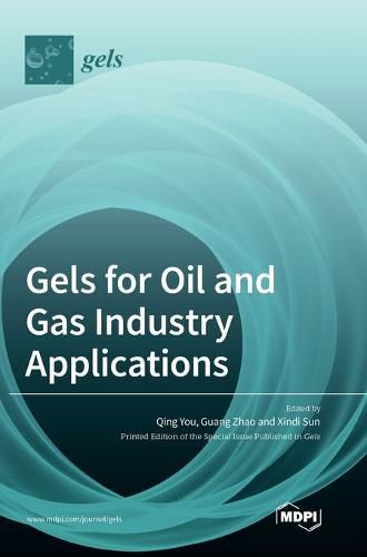 Cover image for Gels for Oil and Gas Industry Applications