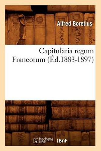 Cover image for Capitularia Regum Francorum (Ed.1883-1897)
