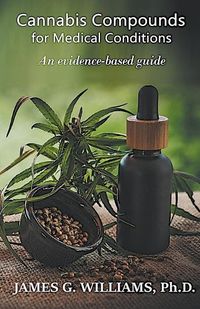 Cover image for Cannabis Compounds for Medical Conditions: An Evidence-Based Guide