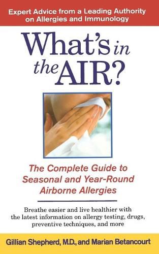 Cover image for What's in the Air?: The Complete Guide to Seasonal and Year-Round Airb