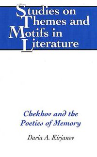 Cover image for Chekhov and the Poetics of Memory