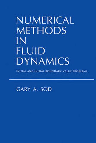 Cover image for Numerical Methods in Fluid Dynamics: Initial and Initial Boundary-Value Problems