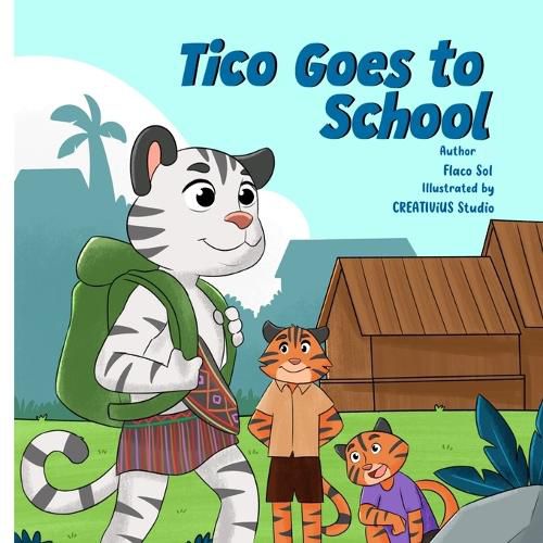 Cover image for Tico Goes to School