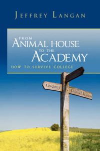 Cover image for From Animal House to the Academy