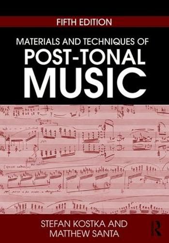 Cover image for Materials and Techniques of Post-Tonal Music