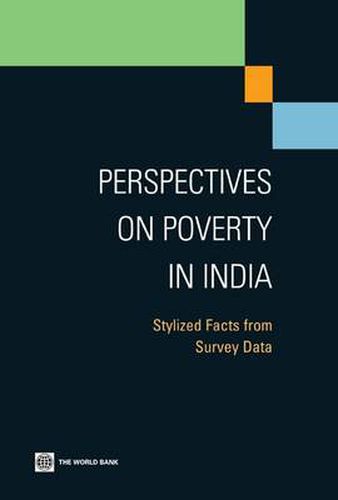 Cover image for Perspectives on Poverty in India: Stylized Facts from Survey Data