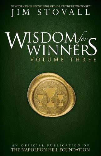 Cover image for Wisdom for Winners Volume Three: An Official Publication of the Napoleon Hill Foundation