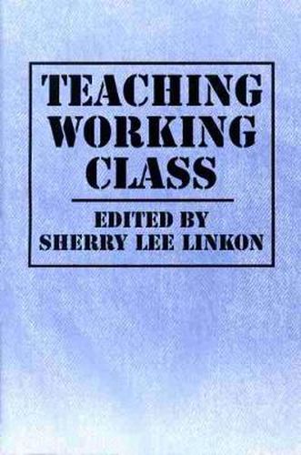 Cover image for Teaching Working Class