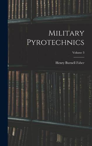 Cover image for Military Pyrotechnics; Volume 3