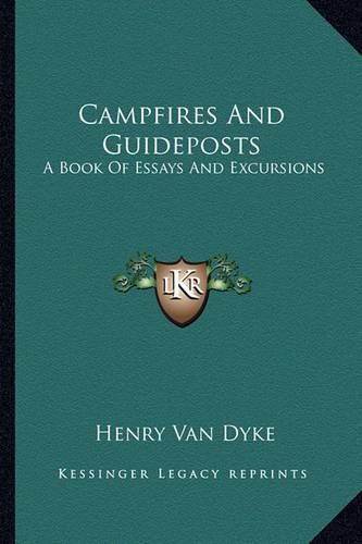 Cover image for Campfires and Guideposts: A Book of Essays and Excursions