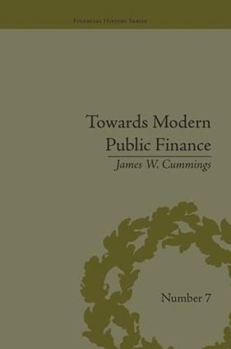 Cover image for Towards Modern Public Finance: The American War with Mexico, 1846-1848