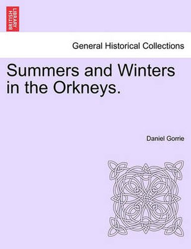 Cover image for Summers and Winters in the Orkneys.