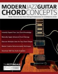 Cover image for Modern Jazz Guitar Chord Concepts: Master Advanced Jazz Chord Voicings & Substitutions for Contemporary Guitar