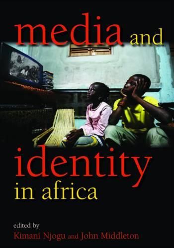 Cover image for Media and Identity in Africa