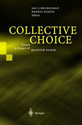 Collective Choice: Essays in Honor of MANCUR OLSON