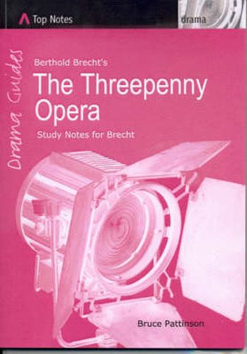 Berthold Brecht's The Threepenny Opera: Study Notes for Brecht