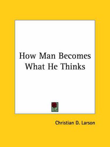 Cover image for How Man Becomes What He Thinks