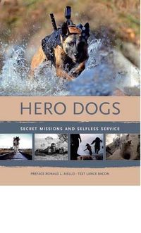 Cover image for Hero Dogs: Secret Missions and Selfless Service