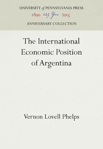 Cover image for The International Economic Position of Argentina