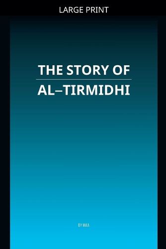 Cover image for The Story of Al-Tirmidhi