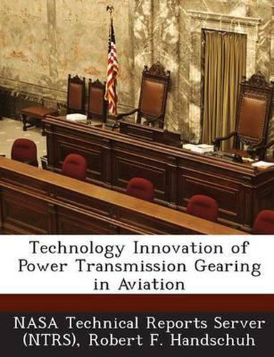 Cover image for Technology Innovation of Power Transmission Gearing in Aviation