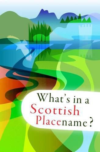 Cover image for What's in a Scottish Placename?