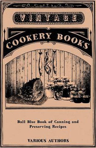 Cover image for Ball Blue Book Of Canning And Preserving Recipes