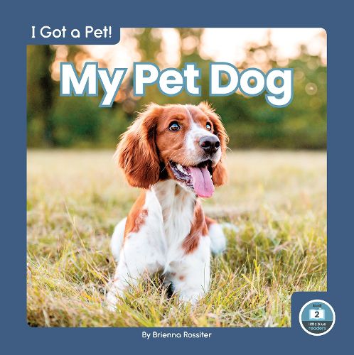 Cover image for I Got a Pet! My Pet Dog