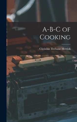Cover image for A-B-C of Cooking