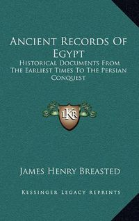 Cover image for Ancient Records of Egypt: Historical Documents from the Earliest Times to the Persian Conquest: Indices V5